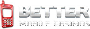 Better Mobile Casinos